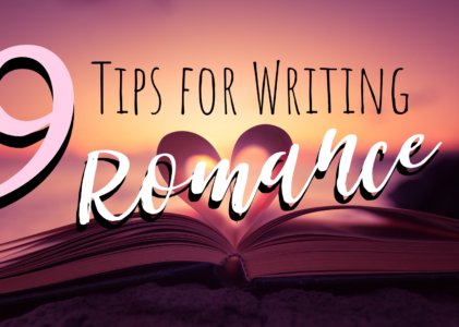 Best 9 Tips for Writing Romance Novels