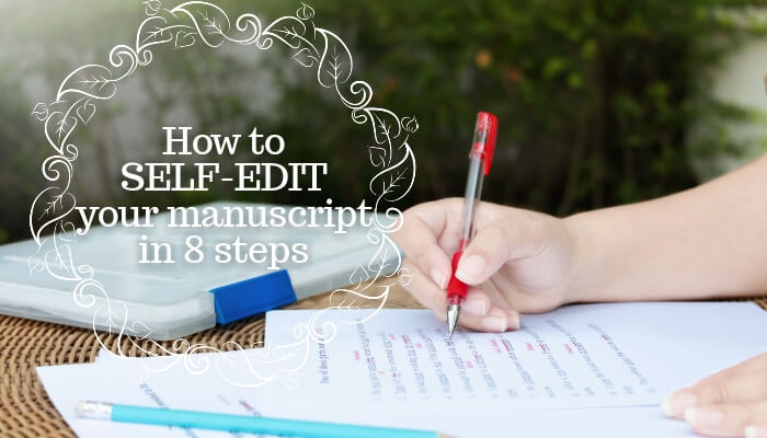 How to Self-edit your Manuscript in 8 easy Steps